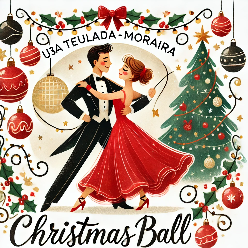 U3A Christmas Ball – Fri 13th December, 7pm